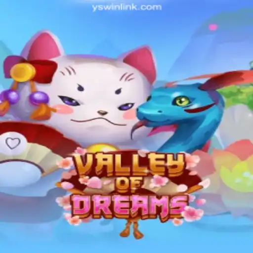 Discover the Fantasy World of ValleyofDreams